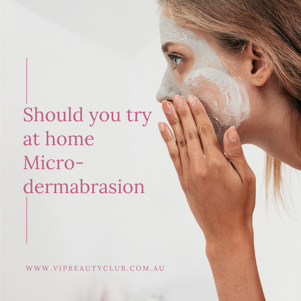 Should you try at-home micro-dermabrasion?